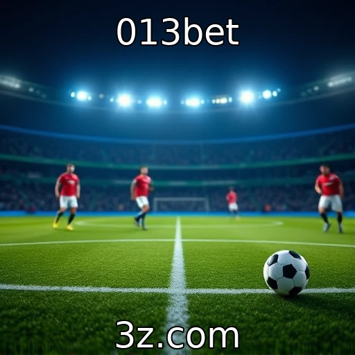 013bet Apostas Esportivas: Analisando os Jogos do Fim de Semana